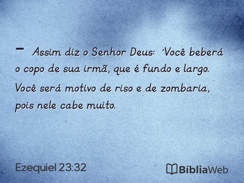 Ezequiel 23:32 em imagem para compartilhar