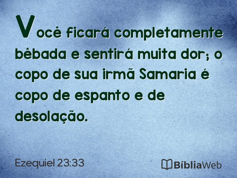 Ezequiel 23:33 em imagem para compartilhar
