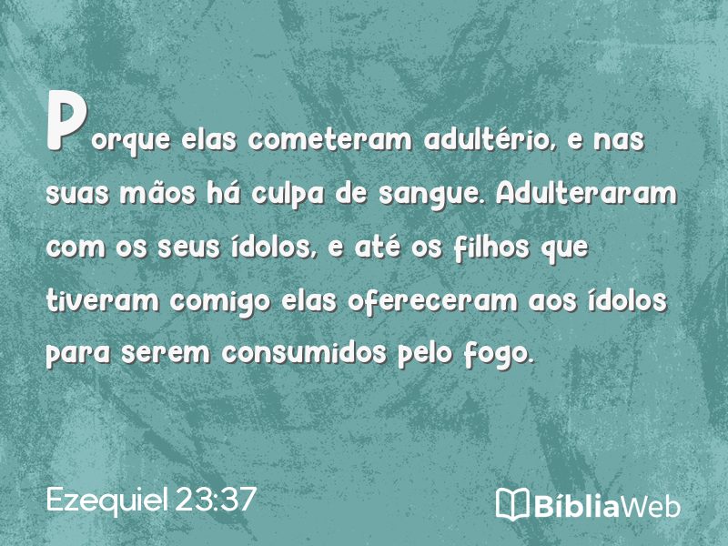 Ezequiel 23:37 em imagem para compartilhar