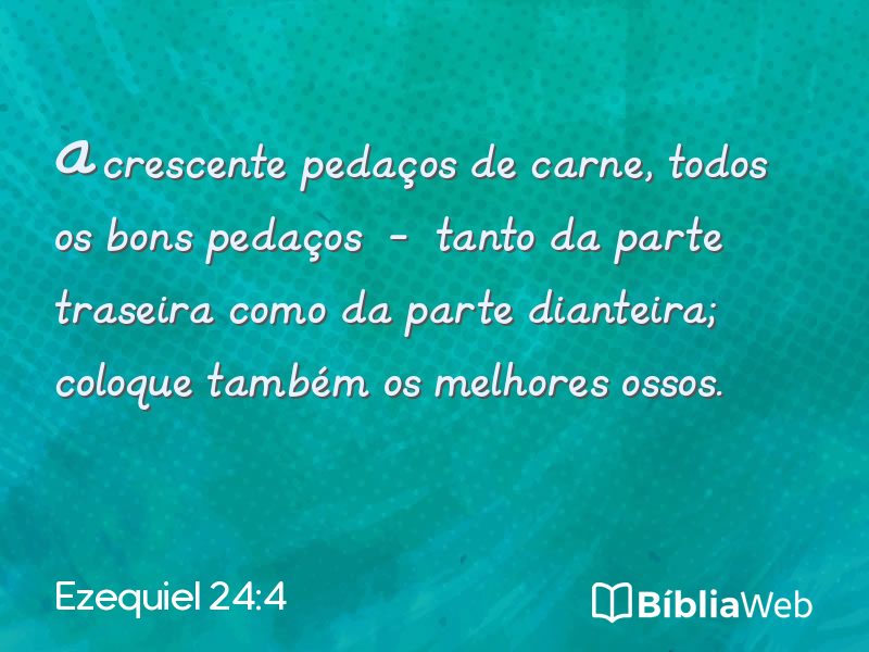 Ezequiel 24:4 em imagem para compartilhar