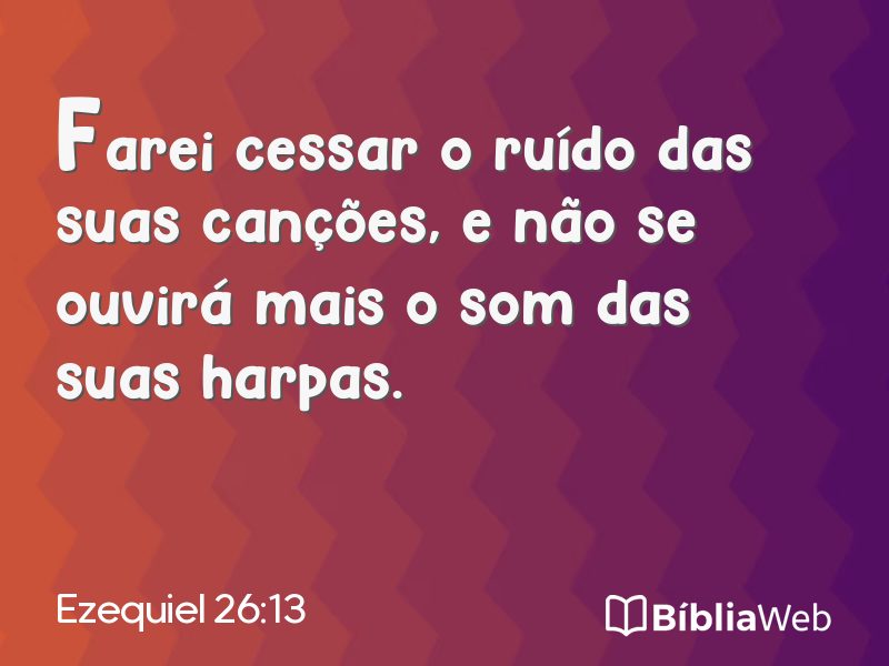 Ezequiel 26:13 em imagem para compartilhar