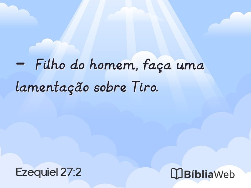 Ezequiel 27:2 em imagem para compartilhar