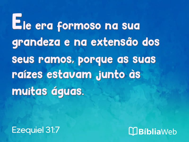 Ezequiel 31:7 em imagem para compartilhar