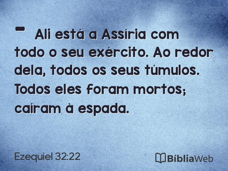 Ezequiel 32:22 em imagem para compartilhar