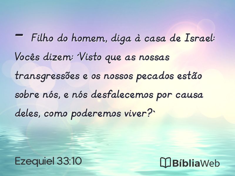 Ezequiel 33:10 em imagem para compartilhar