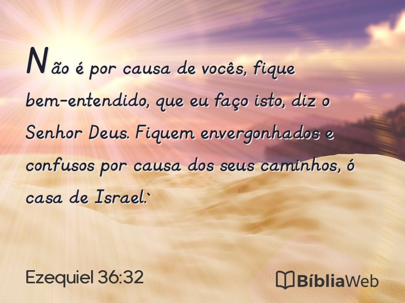 Ezequiel 36:32 em imagem para compartilhar