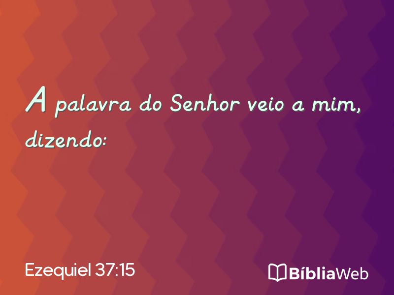 Ezequiel 37:15 em imagem para compartilhar