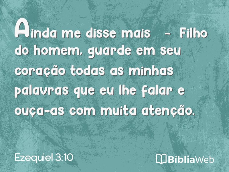 Ezequiel 3:10 em imagem para compartilhar