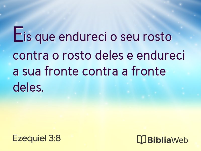 Ezequiel 3:8 em imagem para compartilhar