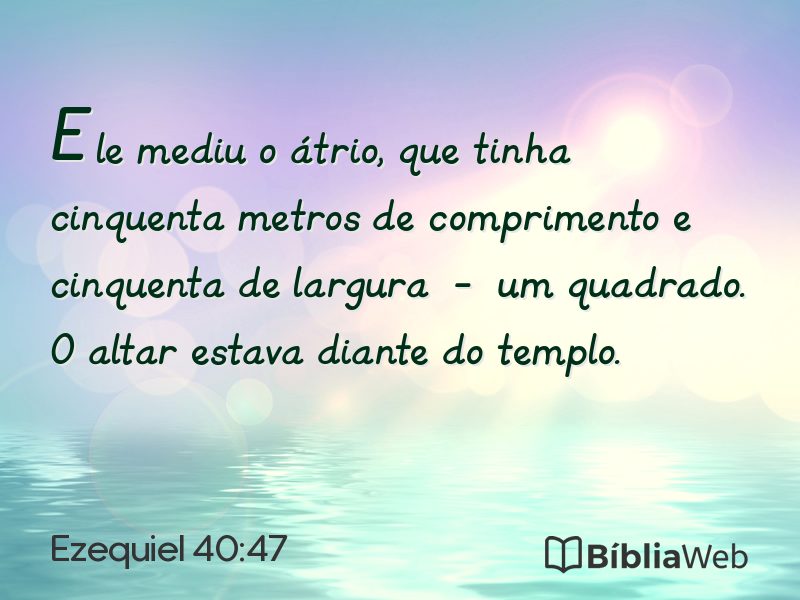 Ezequiel 40:47 em imagem para compartilhar