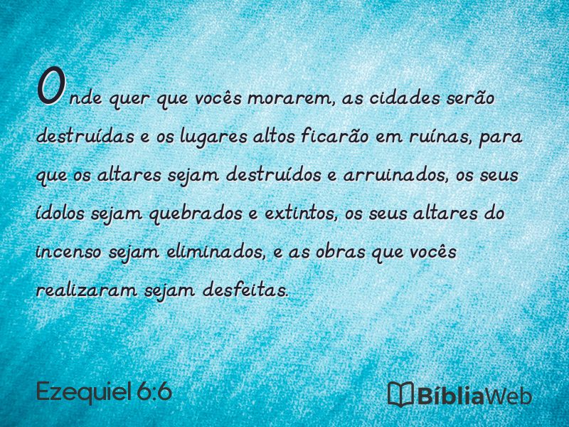 Ezequiel 6:6 em imagem para compartilhar