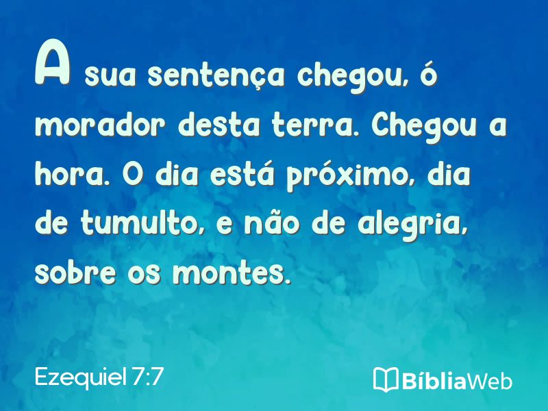 Ezequiel 7:7 em imagem para compartilhar