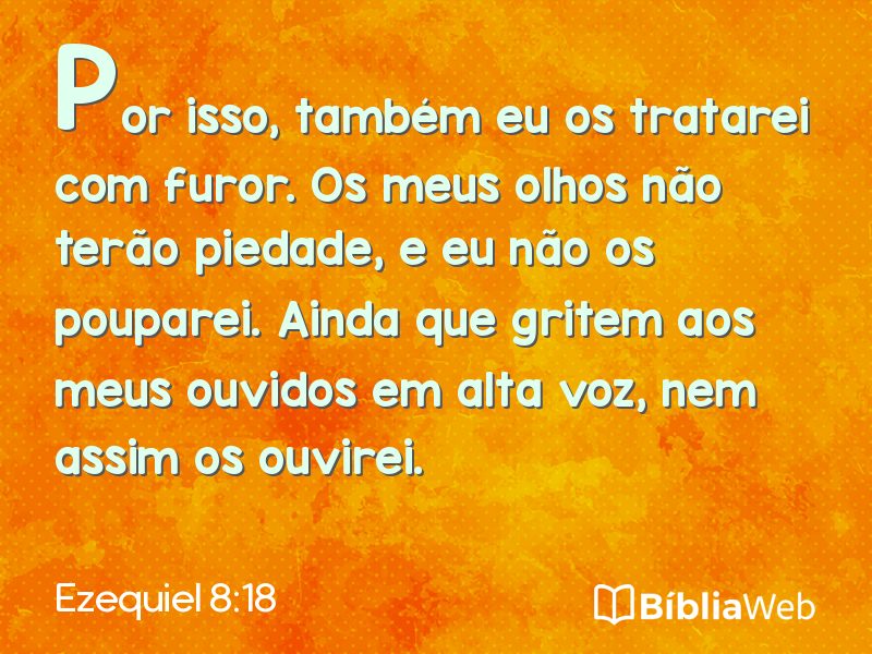 Ezequiel 8:18 em imagem para compartilhar