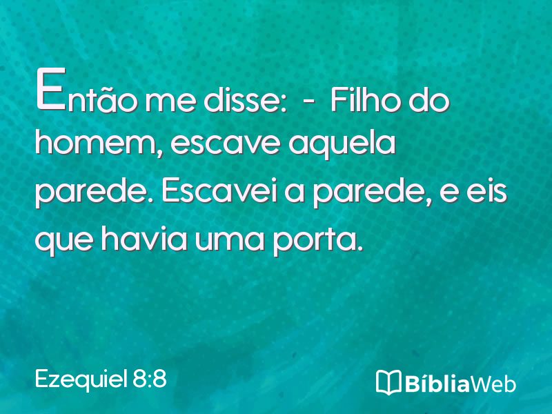 Ezequiel 8:8 em imagem para compartilhar