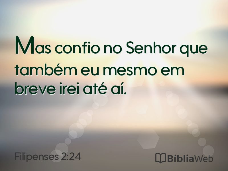 Filipenses 2:24 em imagem para compartilhar