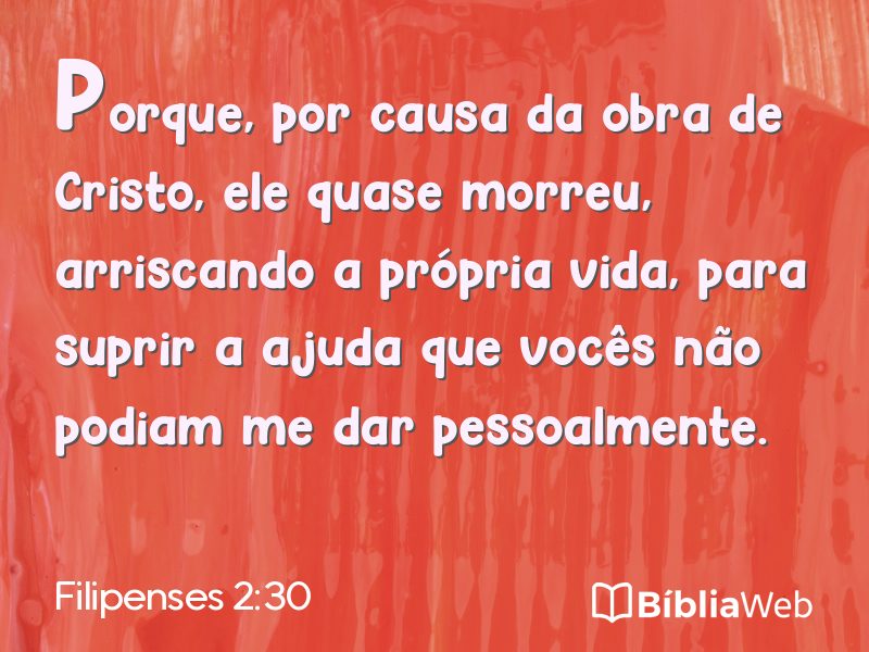 Filipenses 2:30 em imagem para compartilhar