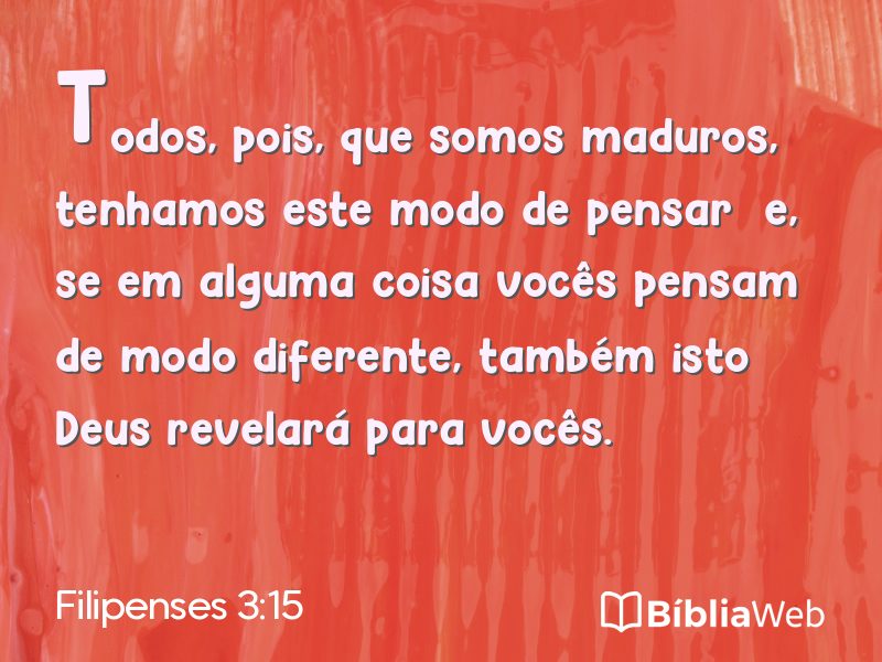 Filipenses 3:15 em imagem para compartilhar