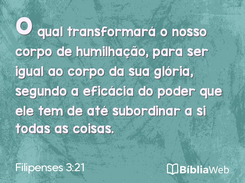 Filipenses 3:21 em imagem para compartilhar
