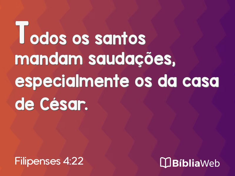 Filipenses 4:22 em imagem para compartilhar