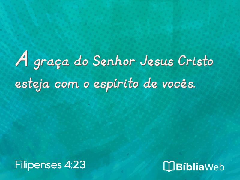 Filipenses 4:23 em imagem para compartilhar