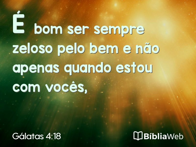 Gálatas 4:18 em imagem para compartilhar