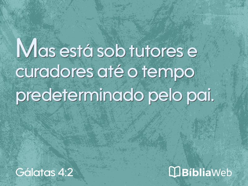 Gálatas 4:2 em imagem para compartilhar
