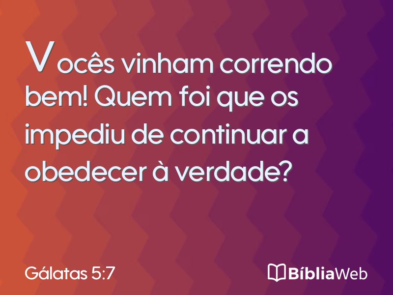Gálatas 5:7 em imagem para compartilhar