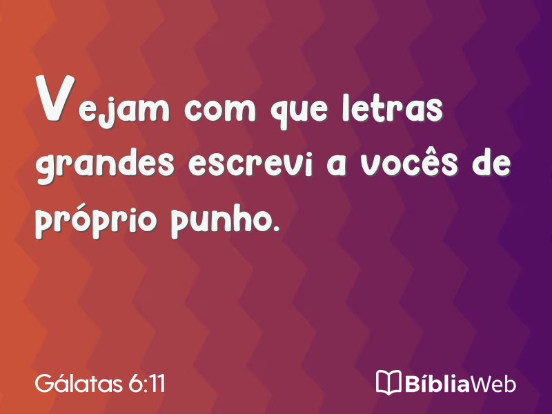 Gálatas 6:11 em imagem para compartilhar