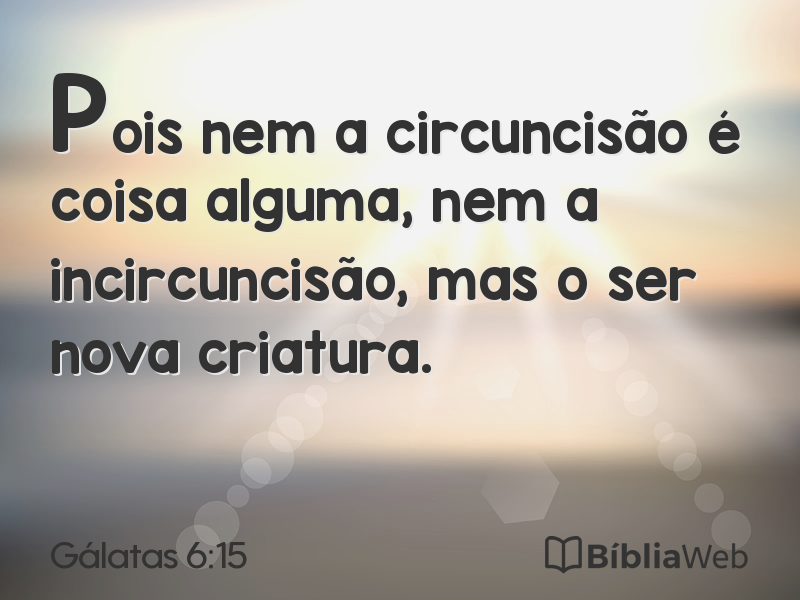 Gálatas 6:15 em imagem para compartilhar
