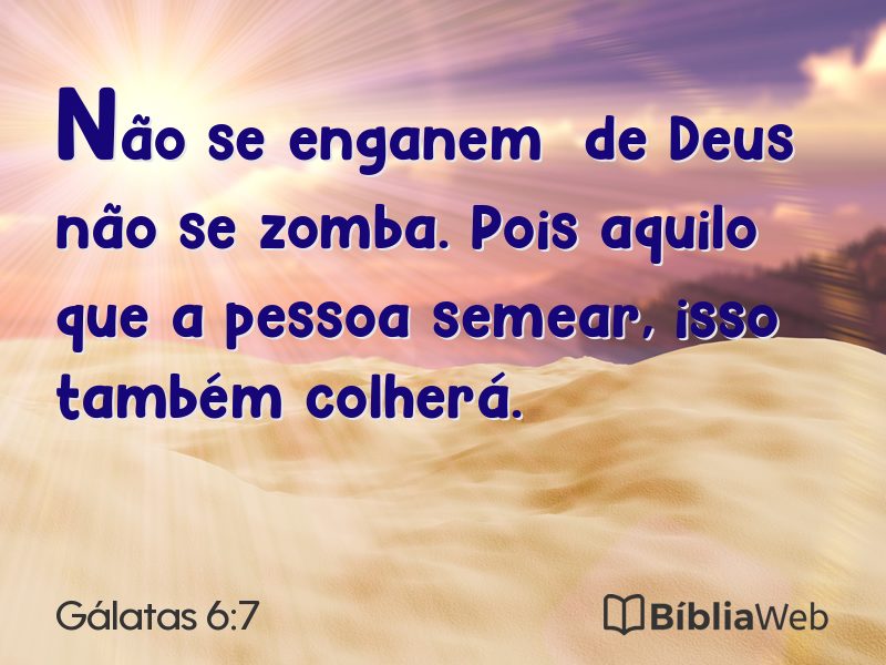 Gálatas 6:7 em imagem para compartilhar