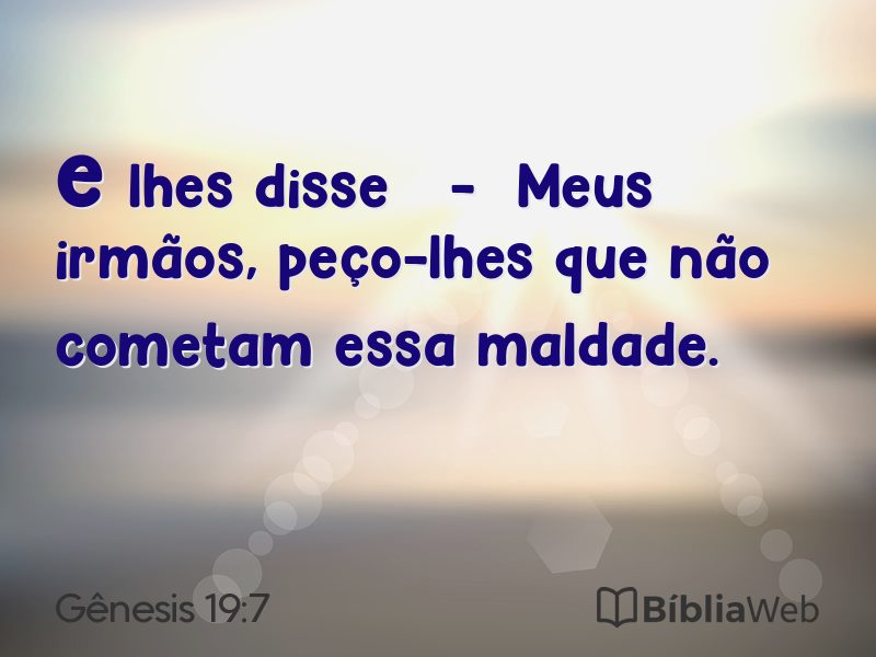 Gênesis 19:7 em imagem para compartilhar