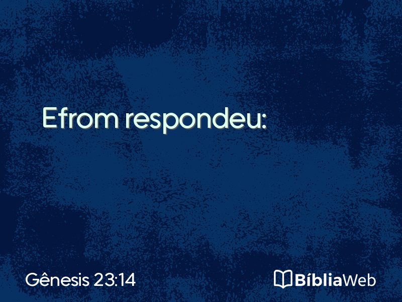 Gênesis 23:14 em imagem para compartilhar