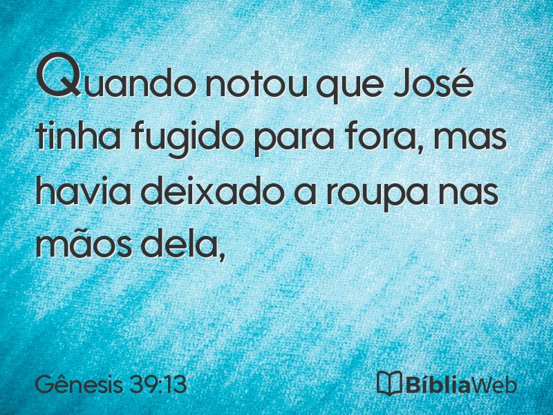 Gênesis 39:13 em imagem para compartilhar