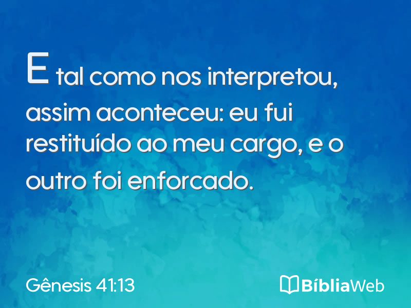 Gênesis 41:13 em imagem para compartilhar