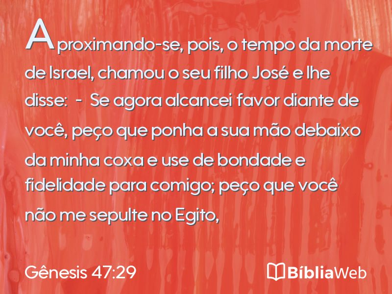Gênesis 47:29 em imagem para compartilhar
