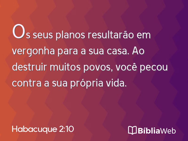 Habacuque 2:10 em imagem para compartilhar