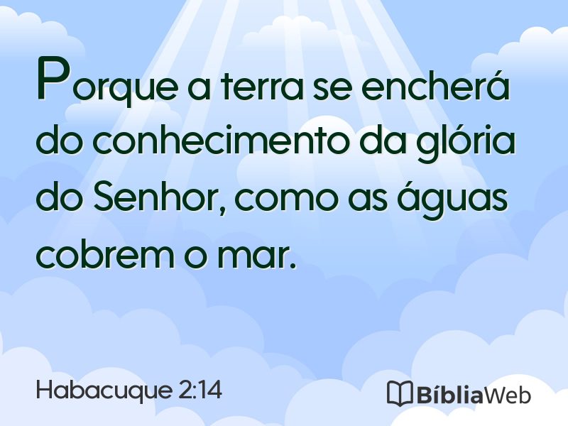 Habacuque 2:14 em imagem para compartilhar