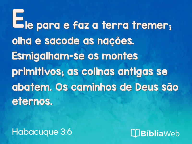 Habacuque 3:6 em imagem para compartilhar