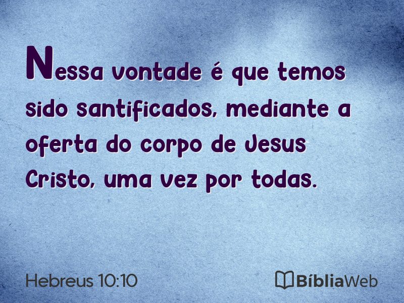 Hebreus 10:10 em imagem para compartilhar