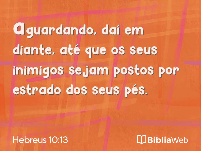 Hebreus 10:13 em imagem para compartilhar