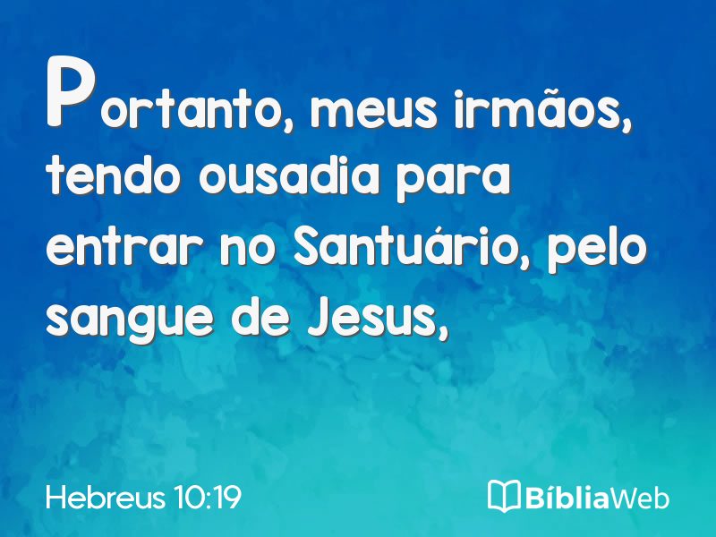 Hebreus 10:19 em imagem para compartilhar