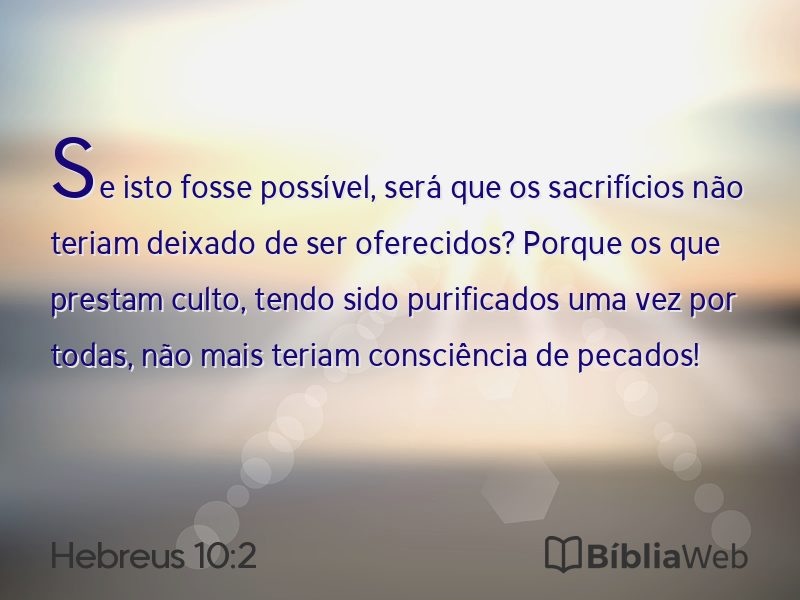 Hebreus 10:2 em imagem para compartilhar