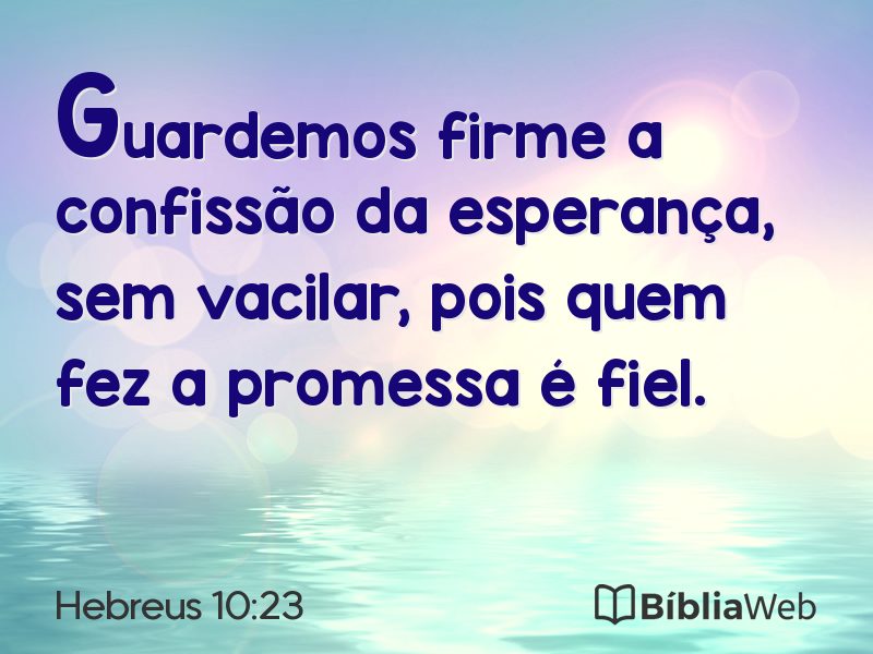 Hebreus 10:23 em imagem para compartilhar