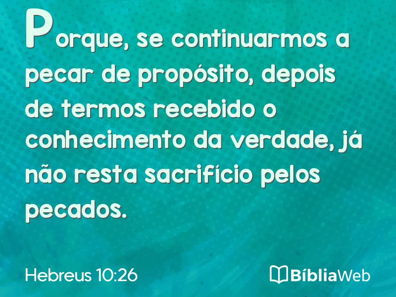 Hebreus 10:26 em imagem para compartilhar
