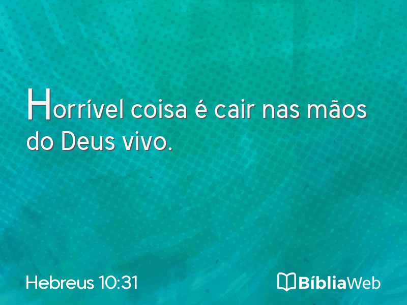 Hebreus 10:31 em imagem para compartilhar