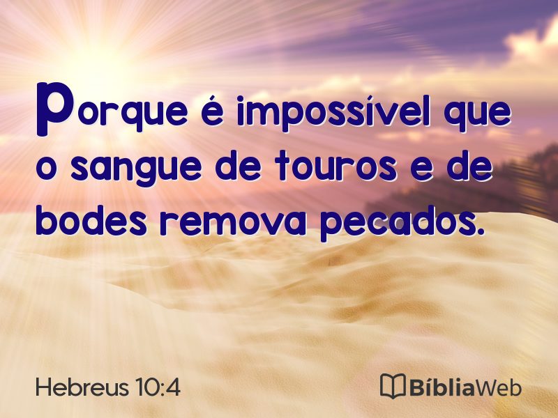 Hebreus 10:4 em imagem para compartilhar