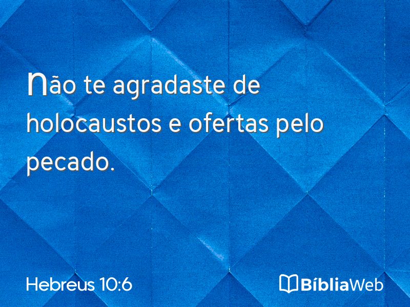 Hebreus 10:6 em imagem para compartilhar