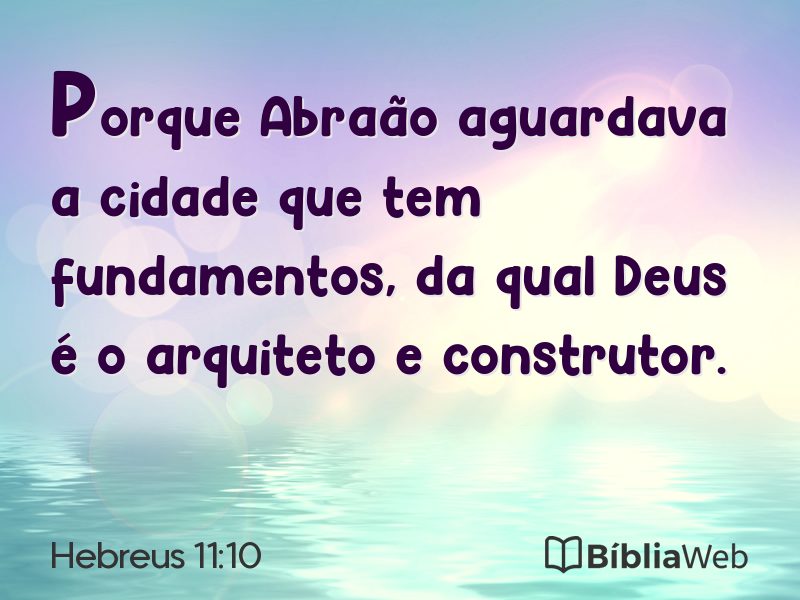 Hebreus 11:10 em imagem para compartilhar