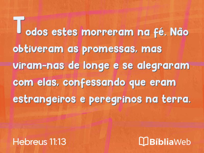 Hebreus 11:13 em imagem para compartilhar