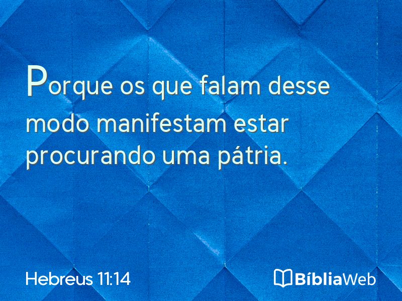 Hebreus 11:14 em imagem para compartilhar